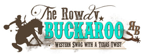 The Rowdy Buckaroo