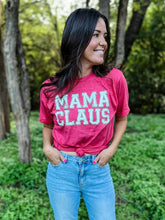 Load image into Gallery viewer, Mama Claus Tee
